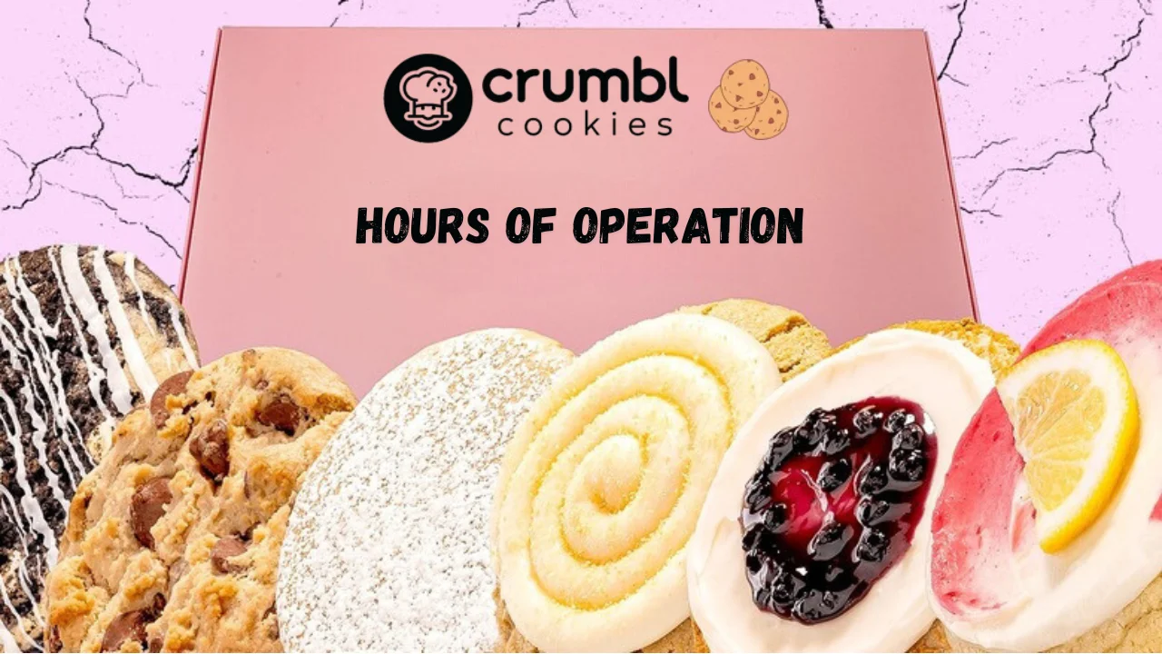 Crumbl Cookies Hours of Operation New
