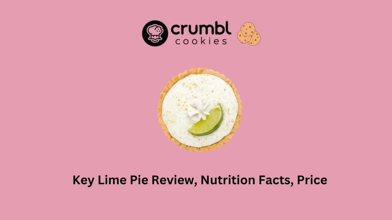 Crumbl Cookies Key Lime Pie Review, Nutrition, Price & More
