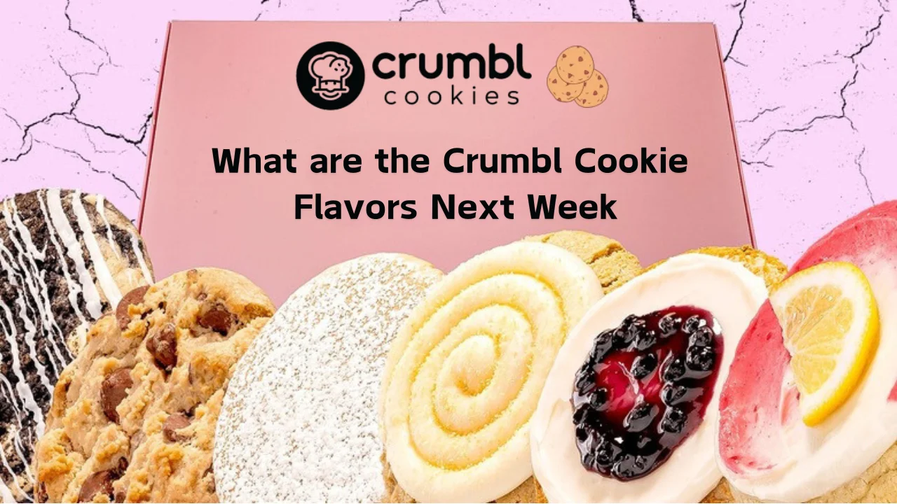 What are the Crumbl Cookie Flavors Next Week