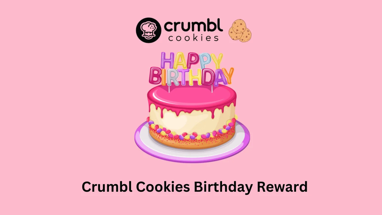 Crumbl Cookies Birthday Reward